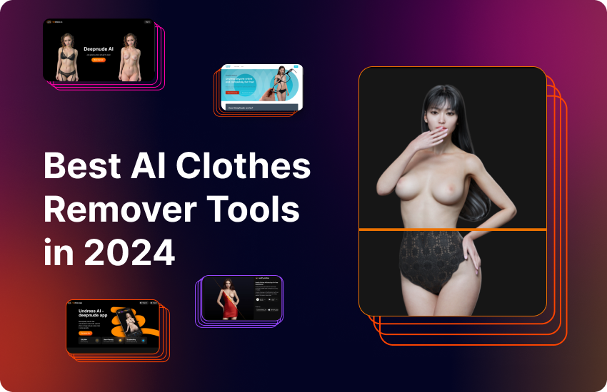 Best AI Clothes Remover Tools in 2024